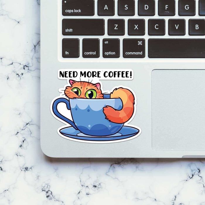 Need More Coffee Sticker - Stickers | STICK IT UP