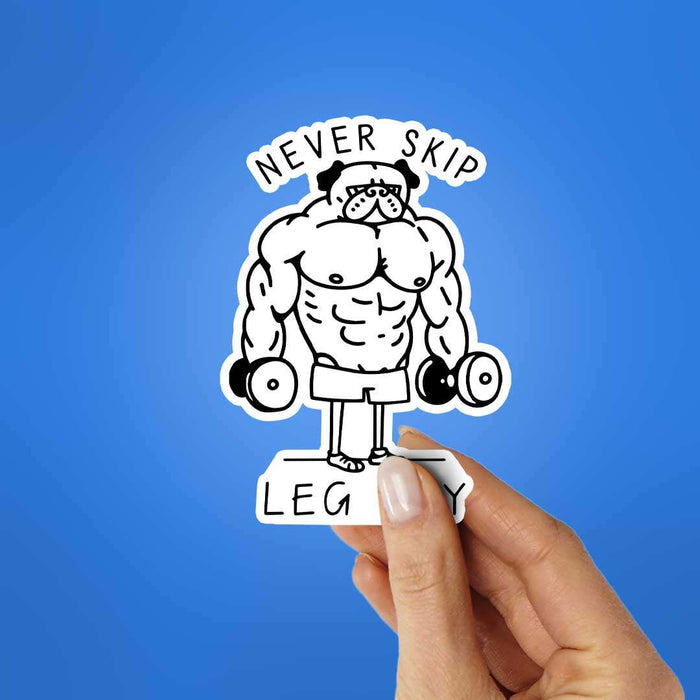 Never Skip Legs Day Sticker - Stickers | STICK IT UP
