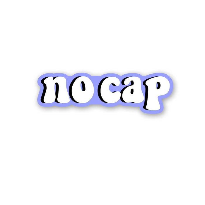 No Cap Sticker - Stickers | STICK IT UP