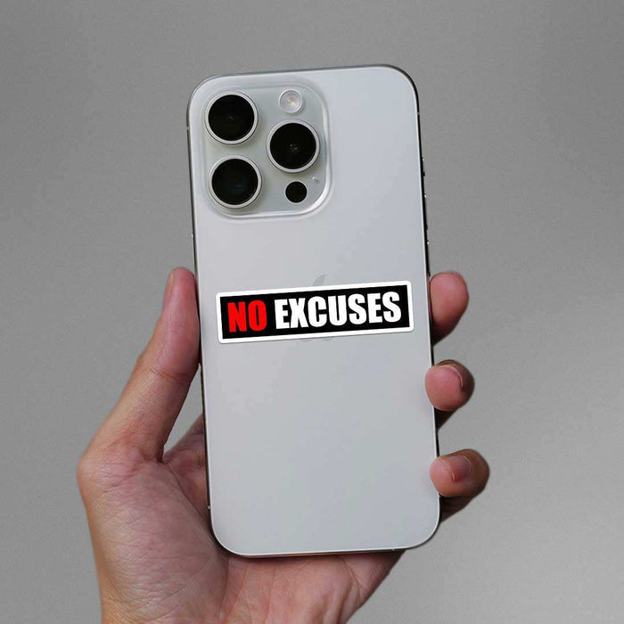 No Excuses Sticker - Stickers | STICK IT UP