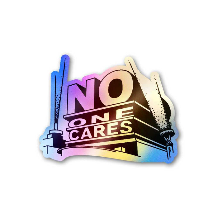 No One Cares Holographic Sticker - Holographic stickers | STICK IT UP