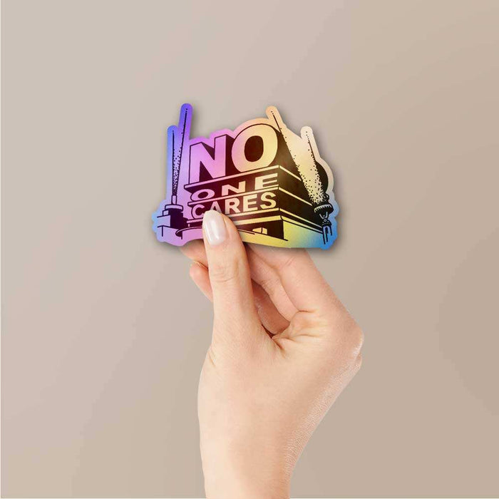 No One Cares Holographic Sticker - Holographic stickers | STICK IT UP