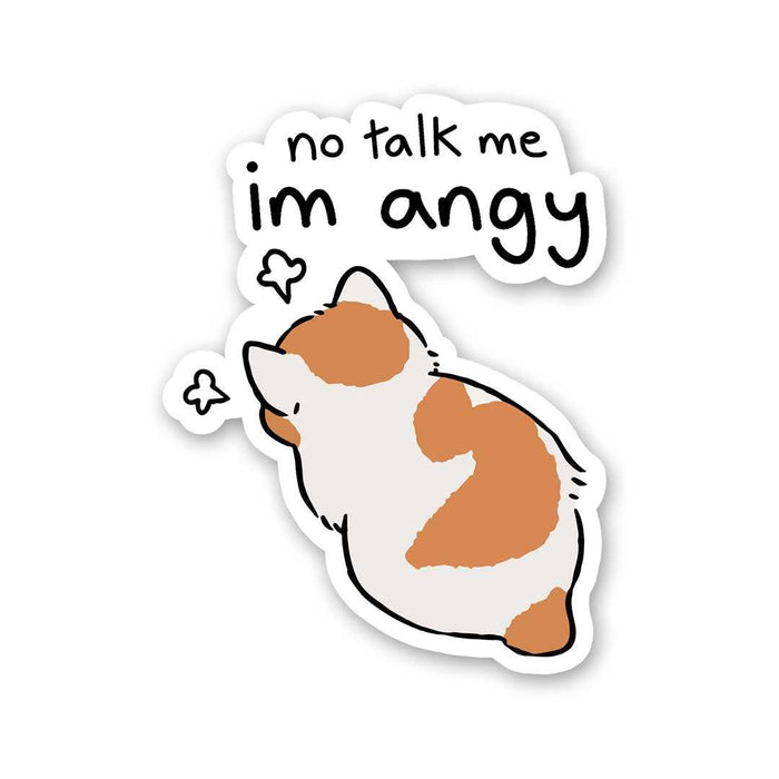 No Talk Me Im Angy Sticker - Stickers | STICK IT UP