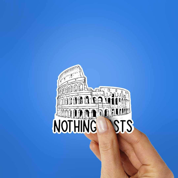 Nothing Lasta Sticker - Stickers | STICK IT UP