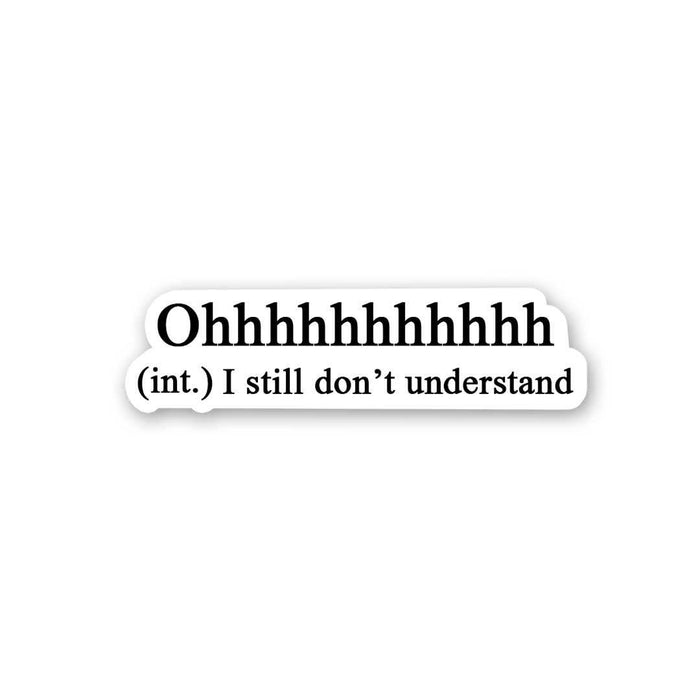 Ohhhhhhhh Sticker - Stickers | STICK IT UP