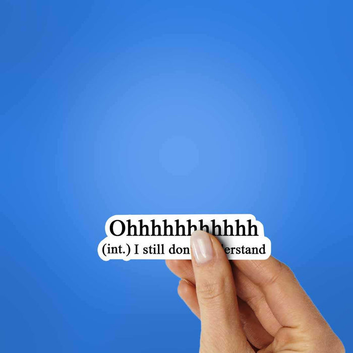 Ohhhhhhhh Sticker - Stickers | STICK IT UP