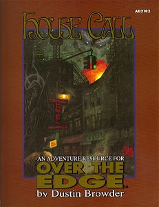 Over the Edge: House Call
