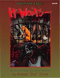 Over the Edge: It Waits...