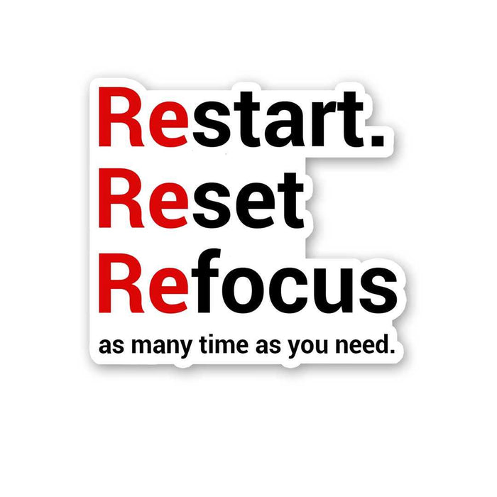 Restart Reset Refocus Sticker - Stickers | STICK IT UP