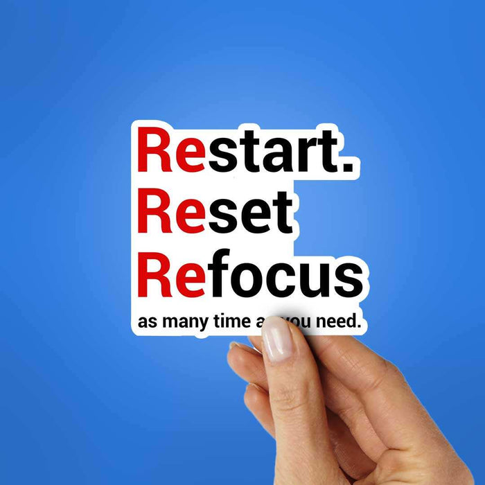 Restart Reset Refocus Sticker - Stickers | STICK IT UP