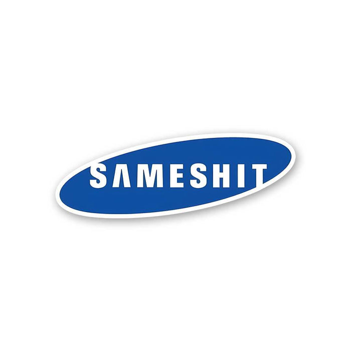 Sameshit Sticker - Stickers | STICK IT UP
