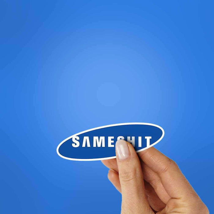 Sameshit Sticker - Stickers | STICK IT UP