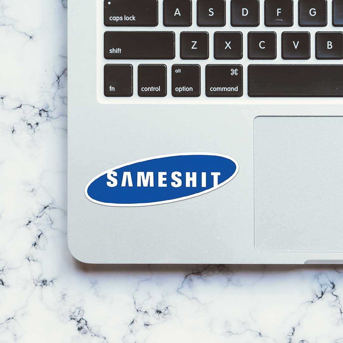 Sameshit Sticker - Stickers | STICK IT UP