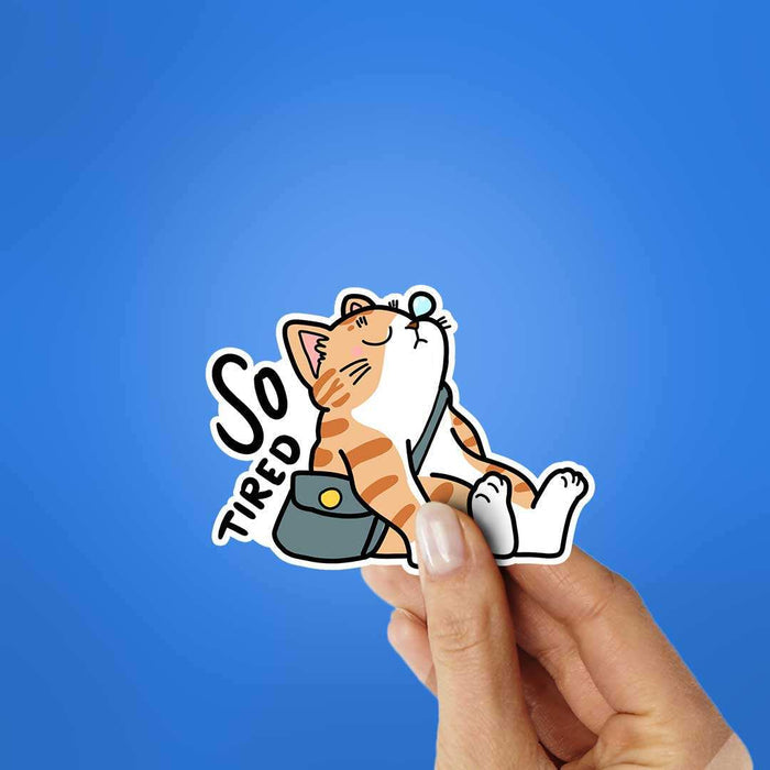 So Tired Sticker - Stickers | STICK IT UP