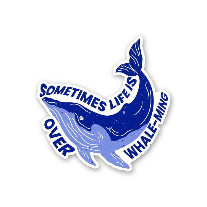 Sometime Life Is Over Whale Ming Sticker - Stickers | STICK IT UP