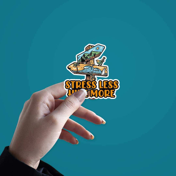 Stress Less Hike More Sticker - Stickers | STICK IT UP