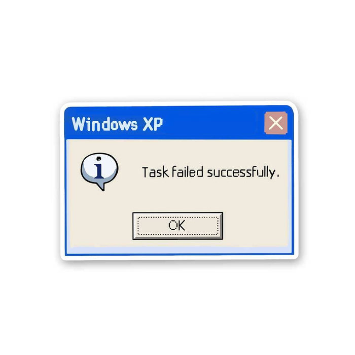 Task Failed Successfully Sticker - Stickers | STICK IT UP