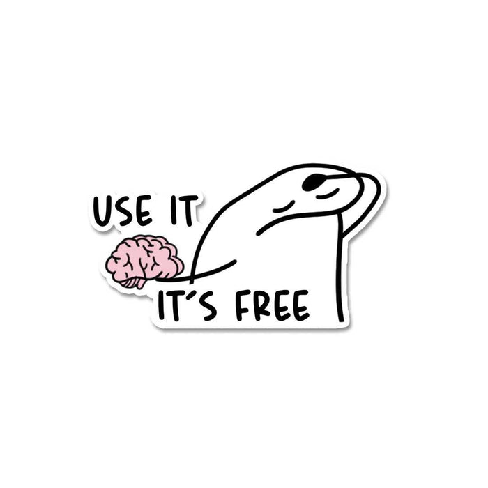 Use It It'S Free Sticker - Stickers | STICK IT UP
