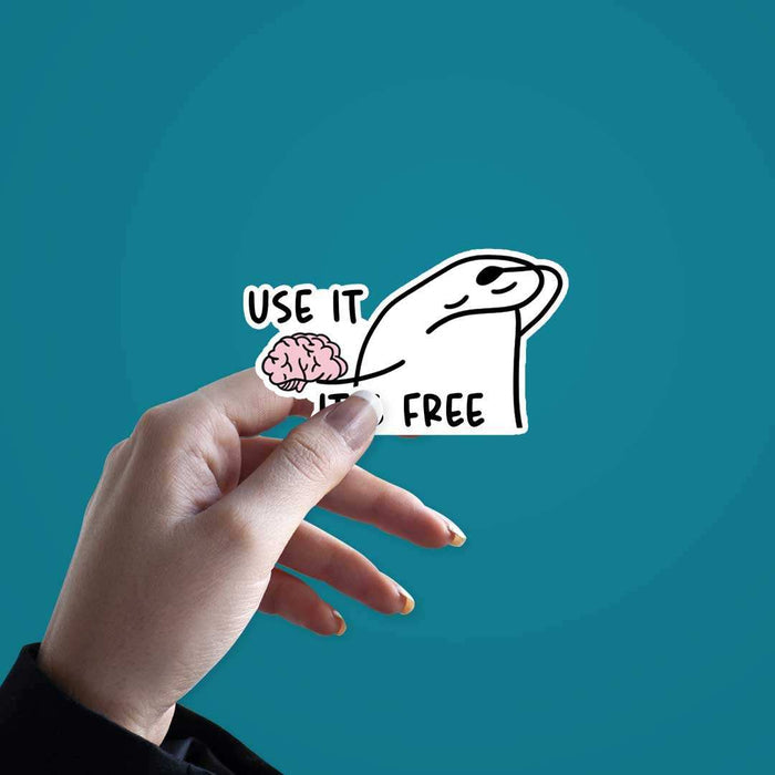 Use It It'S Free Sticker - Stickers | STICK IT UP