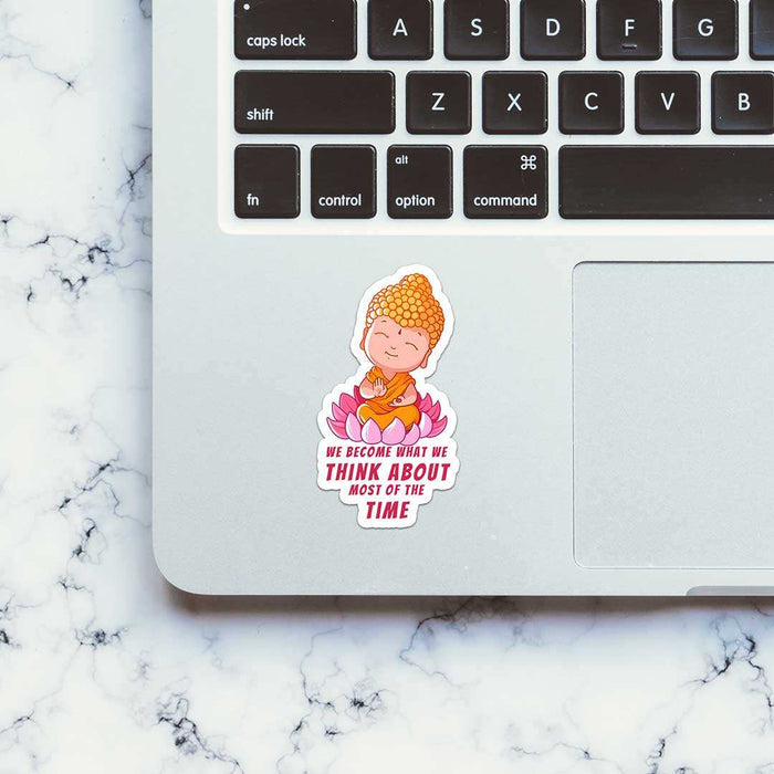 We Become What We Think About Most Of Time Sticker - Stickers | STICK IT UP