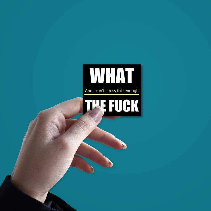 What The Fuck Sticker - Stickers | STICK IT UP