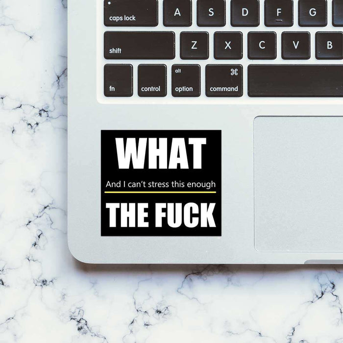 What The Fuck Sticker - Stickers | STICK IT UP