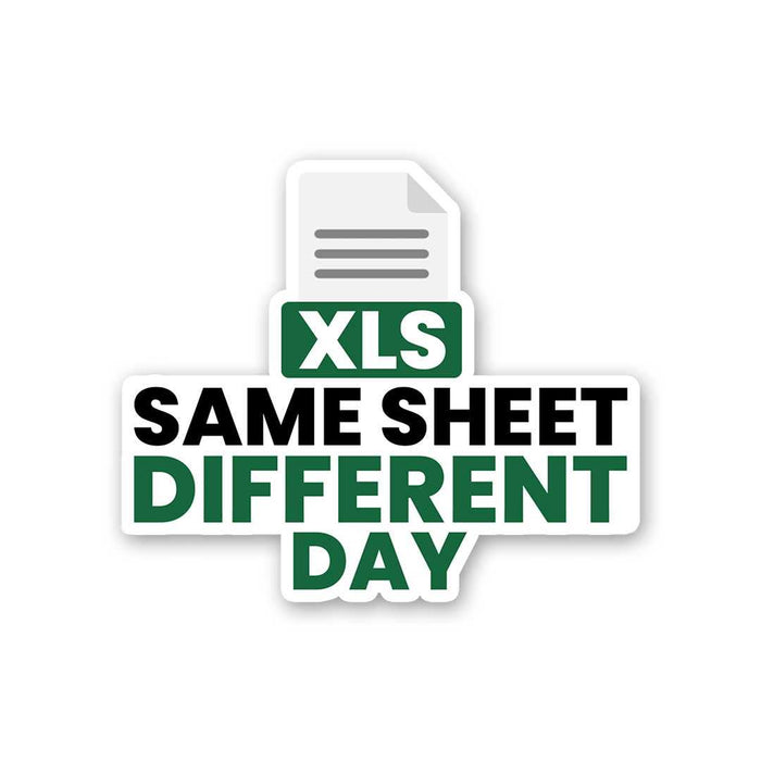 Xls Same Sheet Different Day Sticker - Stickers | STICK IT UP