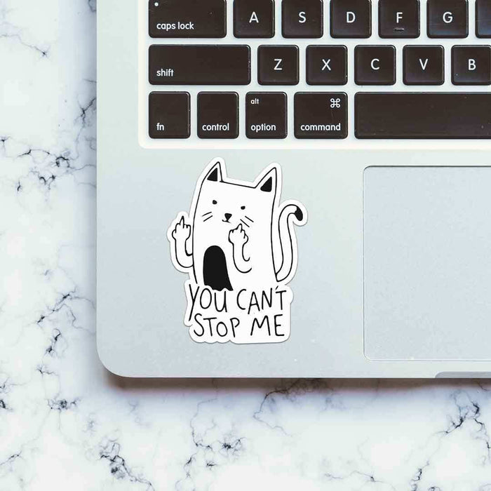 You Cant't Stop Me Sticker - Stickers | STICK IT UP