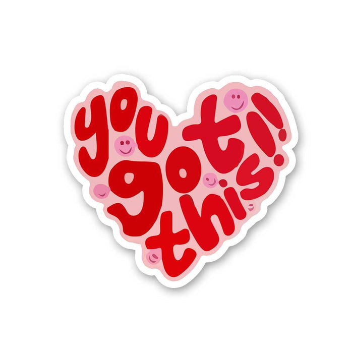 You Got This Sticker - Stickers | STICK IT UP