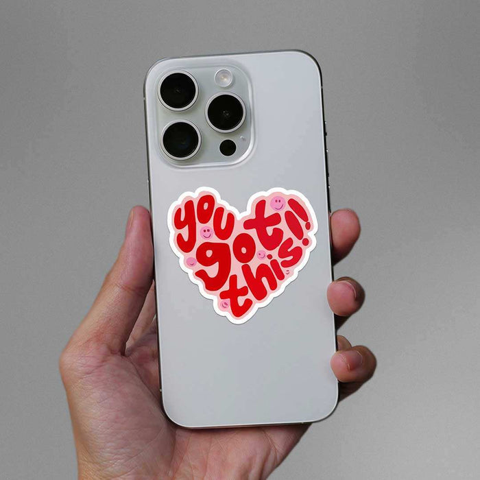 You Got This Sticker - Stickers | STICK IT UP