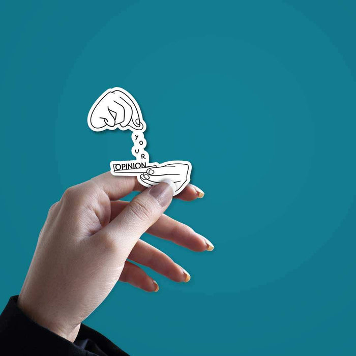 Your Opinion Sticker - Stickers | STICK IT UP